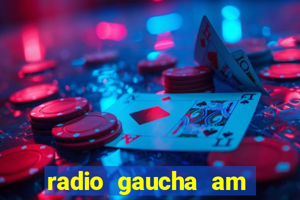 radio gaucha am 600 porto alegre rs